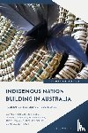 Rigney, Professor Daryle (University of Technology Sydney, Bell, Damein (Gunditj Mirring Traditional Owners Aboriginal Corporation, Jorgensen, Professor Miriam (University of Arizona Native Nations Institute - Indigenous Nation Building in Australia