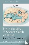  - The Materiality of Ancient Greek Identities, 9th to 2nd Centuries BCE
