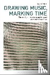 Griffin, Assistant Professor David - Drawing Music, Marking Time