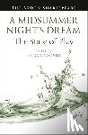 - A Midsummer Night’s Dream: The State of Play