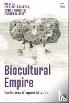  - Biocultural Empire