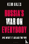 Giles, Keir (Chatham House - Russia's War on Everybody