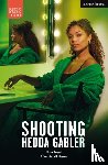 Segal, Nina (Author) - Shooting Hedda Gabler