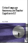 Weekly, Dr Robert (University of Nottingham Ningbo - Critical Language Awareness and Teacher Cognition in ELT