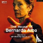 Lorca, Federico Garcia - The House of Bernarda Alba