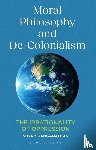 Ranganathan, Dr Shyam (York University - Moral Philosophy and De-Colonialism - The Irrationality of Oppression