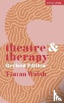 Walsh, Fintan - Theatre and Therapy