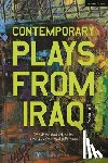 al-Assadi, Jawad, Hadi, Muhaned Al, al-Rubai, Abdul Razaq, AlRamadhani, Nahedh - Contemporary Plays from Iraq