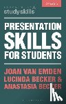 Emden, Joan van (University of Reading, Becker, Lucinda (University of Reading, Becker, Anastasia - Presentation Skills for Students