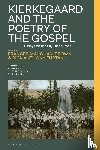  - Kierkegaard and the Poetry of the Gospel