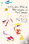  - The Creative Writing Workshop in the 21st Century