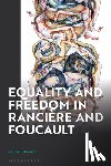 Blaney, Dr Stuart (Staffordshire University - Equality and Freedom in Ranciere and Foucault