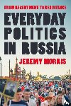 Morris, Professor Jeremy (Aarhus University - Everyday Politics in Russia