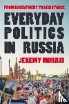 Morris, Professor Jeremy (Aarhus University - Everyday Politics in Russia