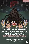  - The Methuen Drama Anthology of Native American Plays