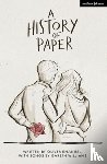 Emanuel, Oliver, Williams, Gareth - A History of Paper