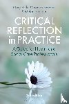 Rolfe, Gary (Swansea University, Freshwater, Dawn (University of Auckland, Jasper, Dr Melanie (Swansea University - Critical Reflection in Practice