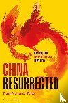 Putten, Frans-Paul van der (Clingendael Institute) - China Resurrected