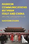Zhang, Dr Gaoheng (University of British Columbia - Fashion Communications between Italy and China