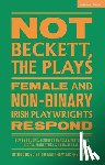 Fouere, Olwen, Barclay, Jennifer, FELISPEAKS, McCartney, Nicola - Not Beckett, The Plays