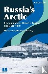 Laruelle, Professor Marlene (Luiss Guido Carli University, Radvanyi, Emeritus Professor Jean (National Institute for Oriental Languages and Civilizations - Russia’s Arctic