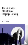 Schmenk, Professor Barbara - The Fabrication of Traditional Language Teaching