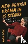 Sierz, Aleks (Author - New British Drama in 15 Scenes