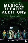 Aquilina, Shaun - The Industry Guide to Musical Theatre Auditions