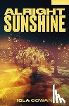 Cowan, Isla - Alright Sunshine