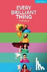 Macmillan, Duncan - Every Brilliant Thing