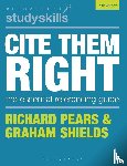Pears, Richard (Durham University), Shields, Graham (Formerly University of Cumbria) - Cite Them Right