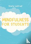 Cottrell, Stella (Writer - Mindfulness for Students