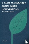 Hughes, Mel (Bournemouth Univ - A Guide to Statutory Social Work Interventions