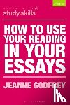 Godfrey, Dr Jeanne (Teaching Fellow in EAP - How to Use Your Reading in Your Essays