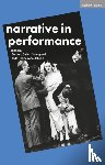  - Narrative in Performance