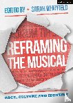  - Reframing the Musical - Race, Culture and Identity