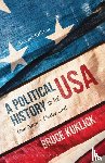 Kuklick, Bruce (USA) - A Political History of the USA