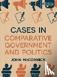 McCormick, John (Indiana University - Cases in Comparative Government and Politics