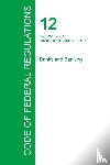 Office of the Federal Register - Code of Federal Regulations Title 12, Volume 3, January 1, 2015