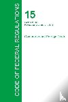 Office of the Federal Register - Code of Federal Regulations Title 15, Volume 1, January 1, 2015
