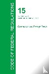 Office of the Federal Register - Code of Federal Regulations Title 15, Volume 2, January 1, 2015