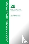 Office of the Federal Register - Code of Federal Regulations Title 26, Volume 3, April 1, 2015