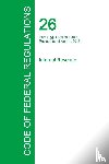 Office of the Federal Register - Code of Federal Regulations Title 26, Volume 6, April 1, 2015