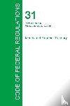 Office of the Federal Register - Code of Federal Regulations Title 31, Volume 2, July 1, 2015