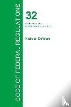 Office of the Federal Register - Code of Federal Regulations Title 32, Volume 4, July 1, 2015