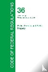 Office of the Federal Register - Code of Federal Regulations Title 36, Volume 1, July 1, 2015