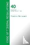 Office of the Federal Register - Code of Federal Regulations Title 40, Volume 1, July 1, 2015