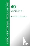 Office of the Federal Register - Code of Federal Regulations Title 40, Volume 10, July 1, 2015
