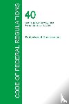 Office of the Federal Register - Code of Federal Regulations Title 40, Volume 11, July 1, 2015