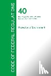 Office of the Federal Register - Code of Federal Regulations Title 40, Volume 12, July 1, 2015
